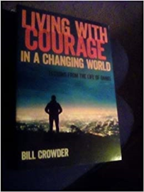 Living with Courage: Lessons from the Life of Daniel